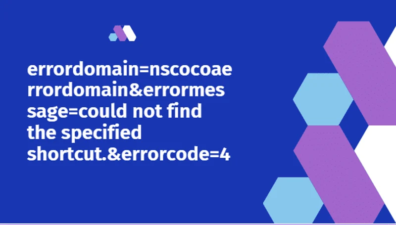 Errordomain=nscocoaerrordomain&errormessage=could not find the specified shortcut.&errorcode=4