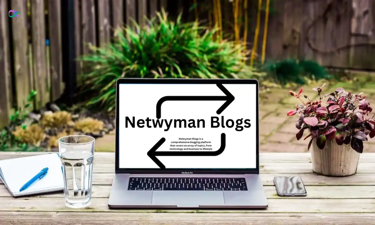 Netwyman Blogs: Your Essential Resource for Tech Insights